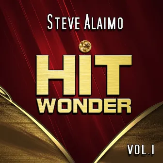 Hit Wonder: Steve Alaimo, Vol. 1 by Steve Alaimo