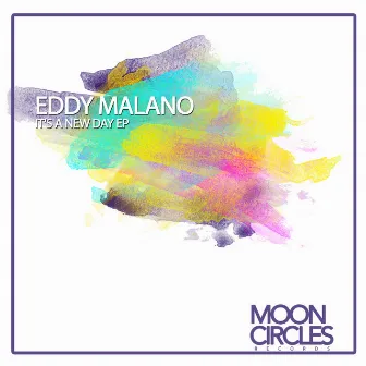 It's a New Day EP by Eddy Malano