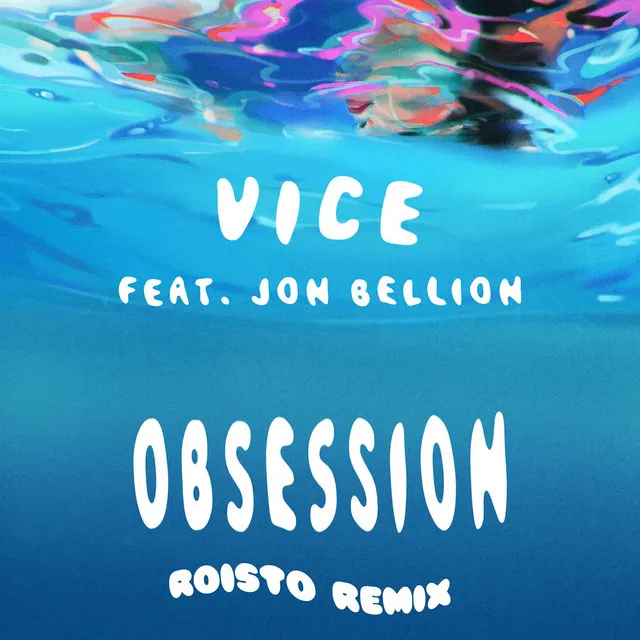 Obsession (feat. Jon Bellion) - Roisto Remix