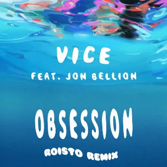 Obsession (feat. Jon Bellion) [Roisto Remix] by Roisto