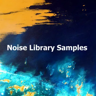 Noise Library Samples by Unknown Artist