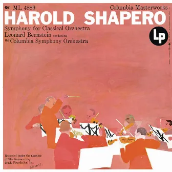 Shapero: Symphony for Classical Orchestra (Remastered) by Harold Shapero