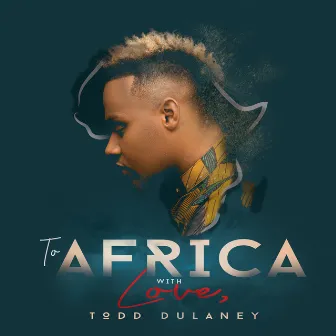 To Africa With Love (Live) by Todd Dulaney