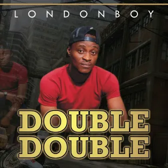 Double Double by Londonboy