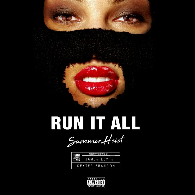 Run It All (Summer Heist) [feat. Dexter Brandon]