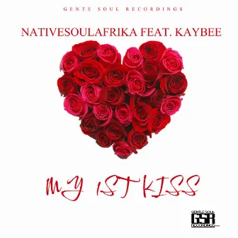 My 1st Kiss by Kaybee