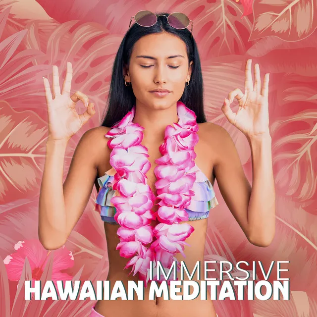 Immersive Hawaiian Meditation (Hoʻoponopono Mantras and Prayers)