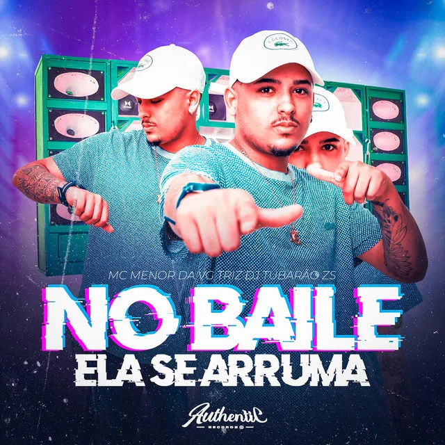 No Baile Ela Se Arruma