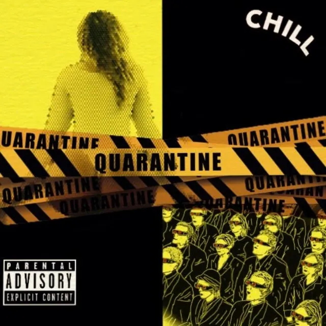 Quarantine and Chill