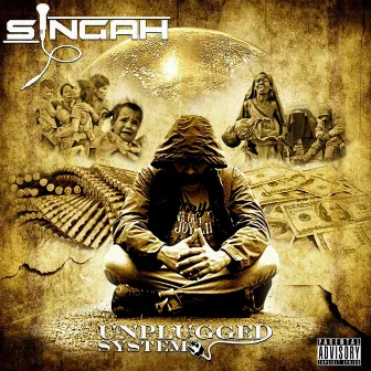 Unplugged System by Singah