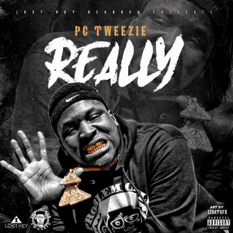 Really by Pc Tweezie