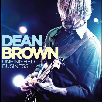 Unfinished Business by Dean Brown