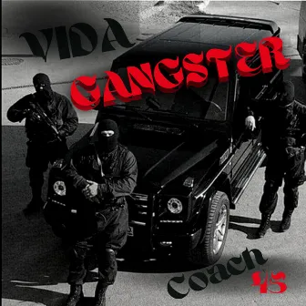 Vida Gangster by Mc Coach