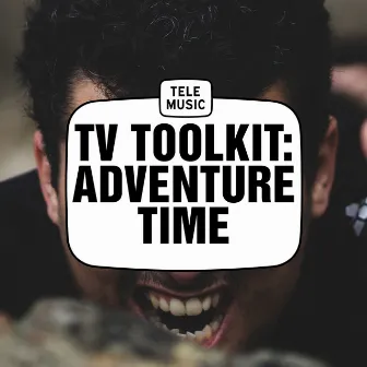 TV Tool Kit : Adventure Time by Jean-Michel Vallet