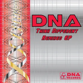 DNA - Think Different Remixes EP by DNA