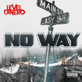 No Way by Level Dinero