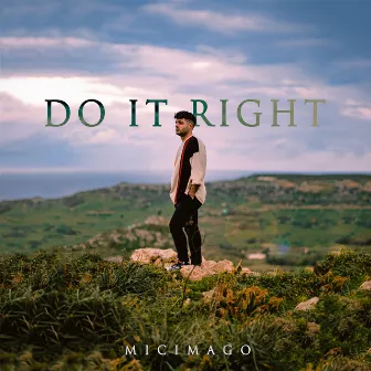 Do It Right by Micimago