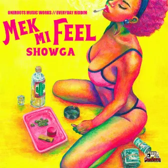 Mek mi feel by SHOWGA