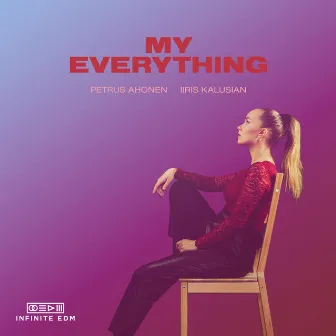 My Everything by Iiris Kalusian