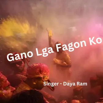 Gano Lga Fagan Ko by Daya Ram