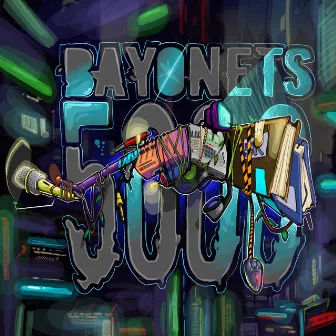 Bayonets 5000 by Broom Man