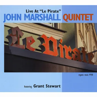 Live At 'le Pirate' by John Marshall