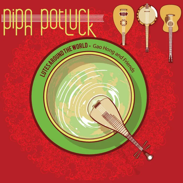 Pipa Potluck: Lutes Around the World