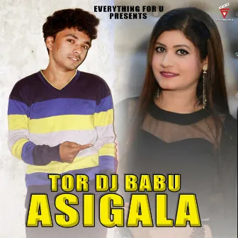 Tor Dj Babu Asigala by Lipsa Mahapatra