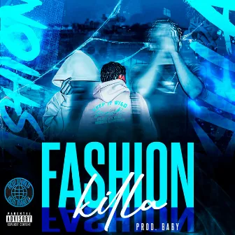 Fashion Killa by Gui ZO Official