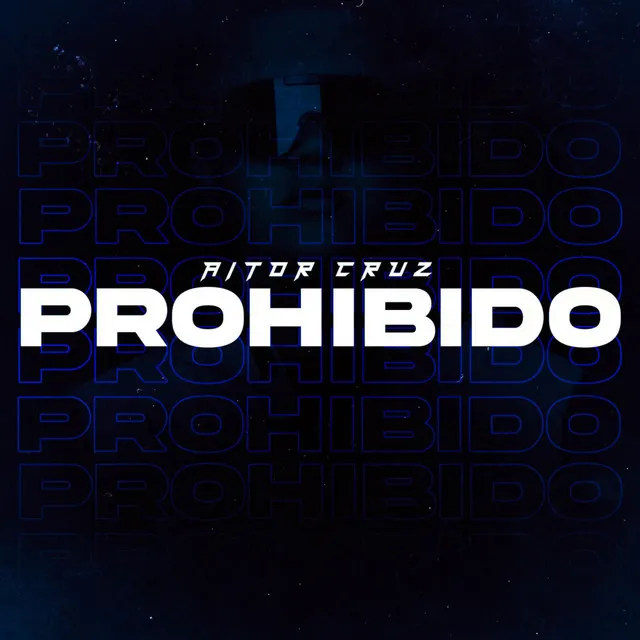 PROHIBIDO