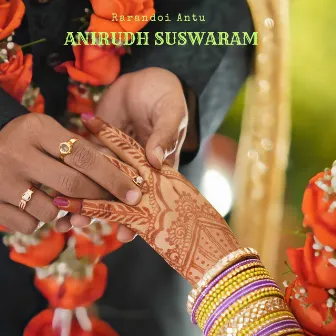 Rarandoi Antu by Anirudh Suswaram