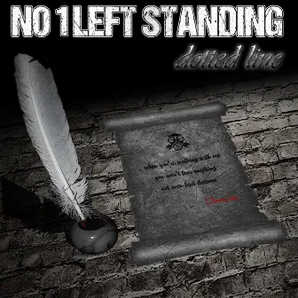 Dotted Line by No 1 Left Standing