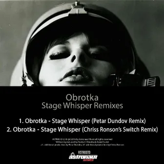 Stage Whisper Remixes by Obrotka