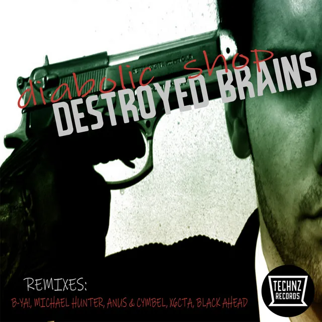 Destroyed Brains - Black Ahead Remix