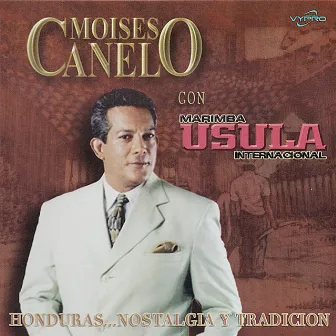 Honduras...Nostalgia y Tradición by Moises Canelo