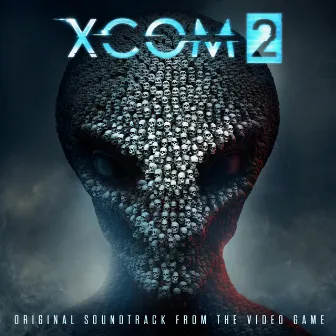 XCOM 2 (Original Soundtrack from the Video Game) by Tim Wynn