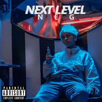 Next Level by Neg