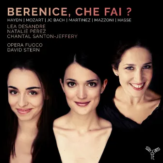 Berenice, che fai ? by Lea Desandre