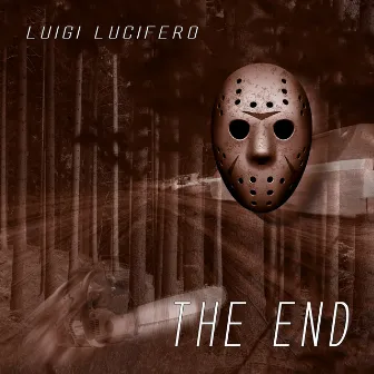 The End by Luigi Lucifero