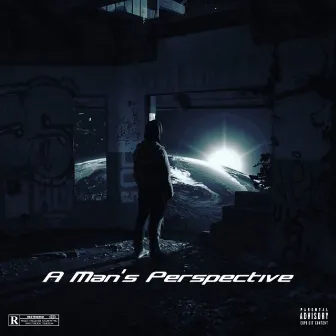 A Man's Perspective by Cap Jr