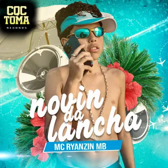 Novin da Lancha by MC Ryanzin MB