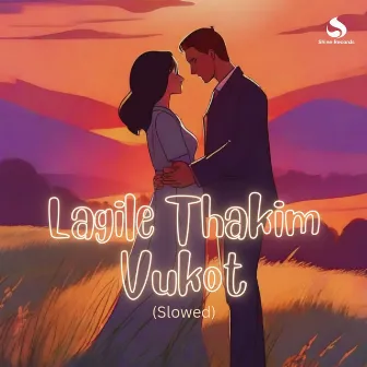 Lagile Thakim Vukot (Slowed) by Junak Neel