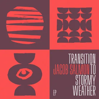 Transition to Stormy Weather by Jacob Salmon