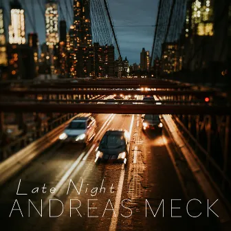 Late Night by Andreas Meck