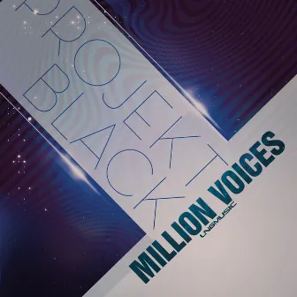 Million Voices by Projekt Black