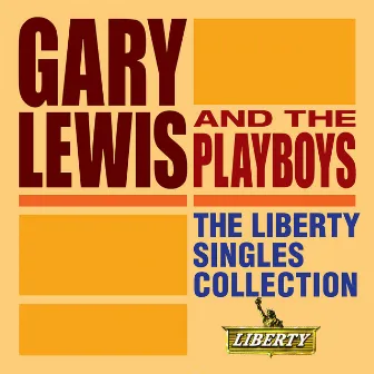 The Liberty Singles Collection by Gary Lewis & The Playboys