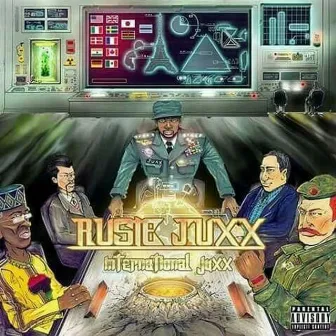 International Juxx by Ruste Juxx