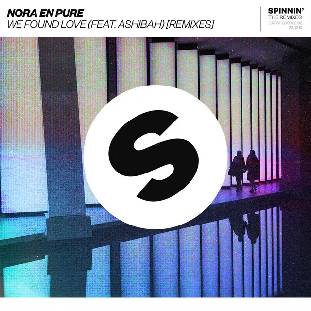 We Found Love (feat. Ashibah) - Nora En Pure & Passenger 10 Remix Edit