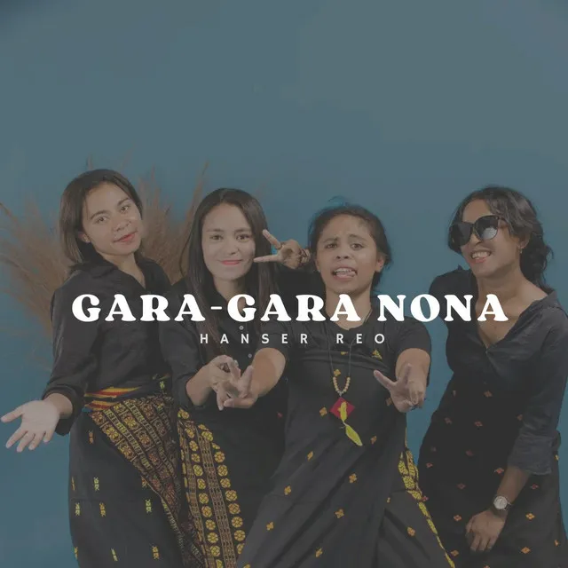 GARA-GARA NONA