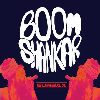 Boom Shankar by Gurbax